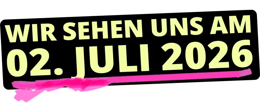 Wir sehen uns am 2. Juli 2026!